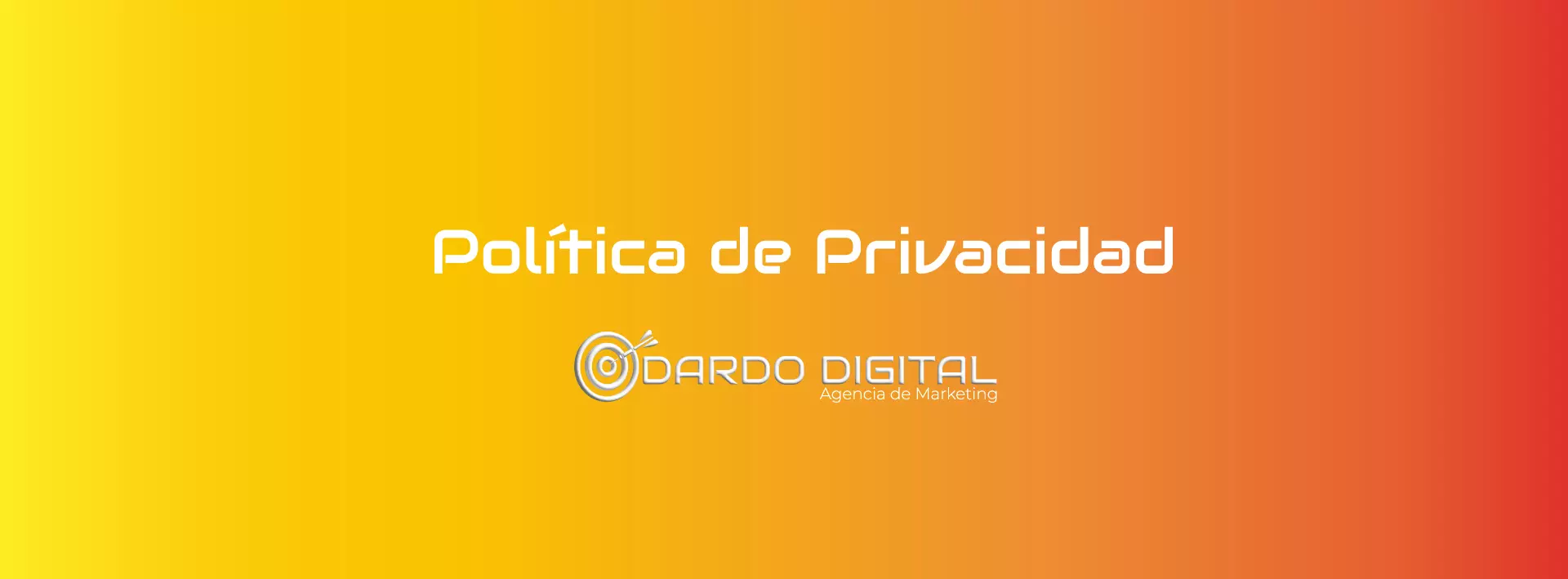 Dardo Digital - Política de Privacidad